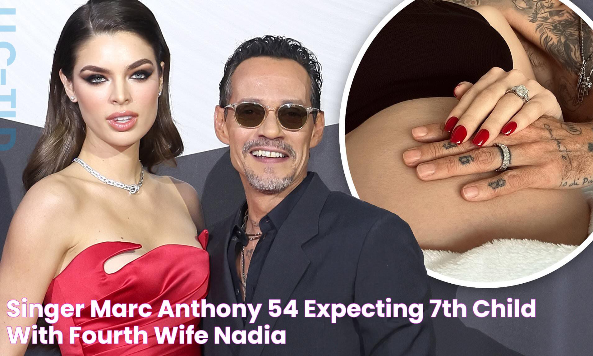 Singer Marc Anthony, 54, expecting 7th child with fourth wife Nadia