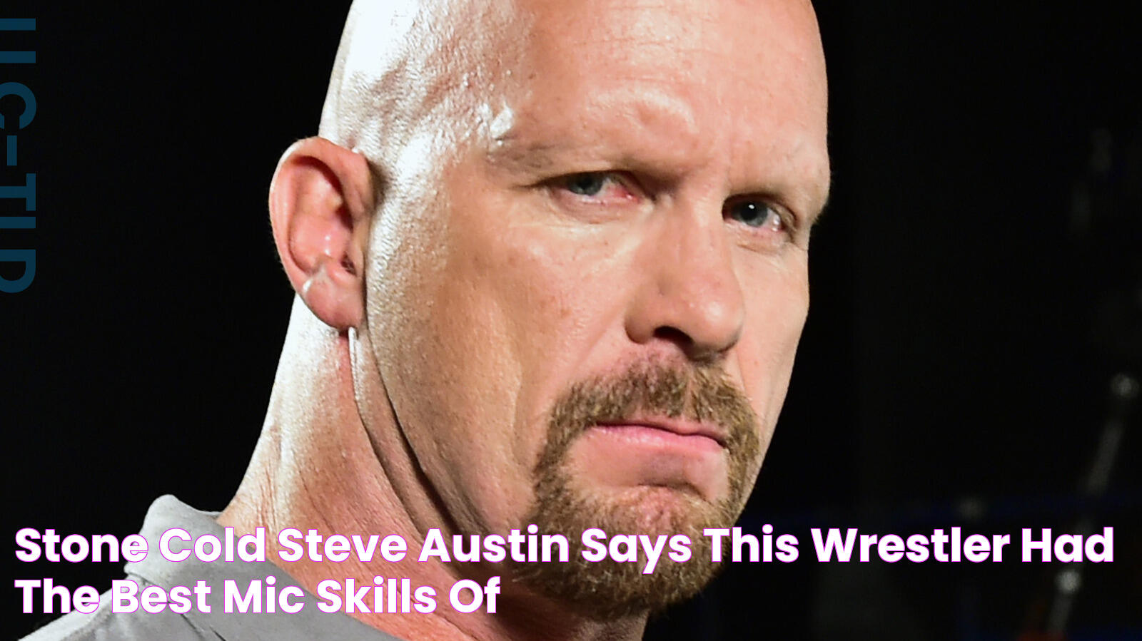 Stone Cold Steve Austin Says This Wrestler Had The Best Mic Skills Of