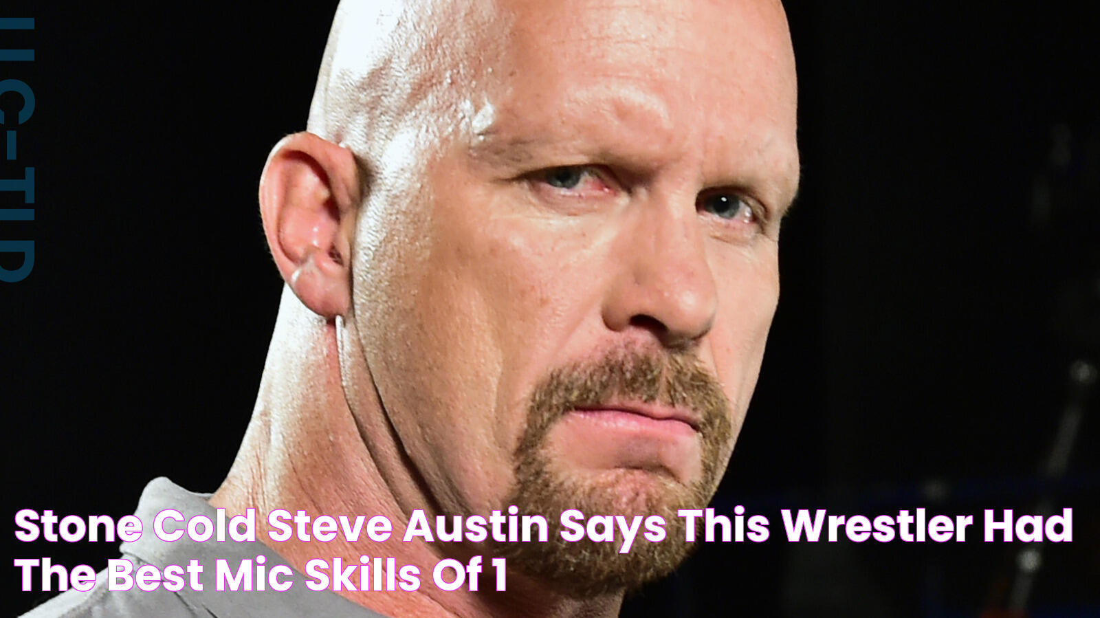 Stone Cold Steve Austin Says This Wrestler Had The Best Mic Skills Of