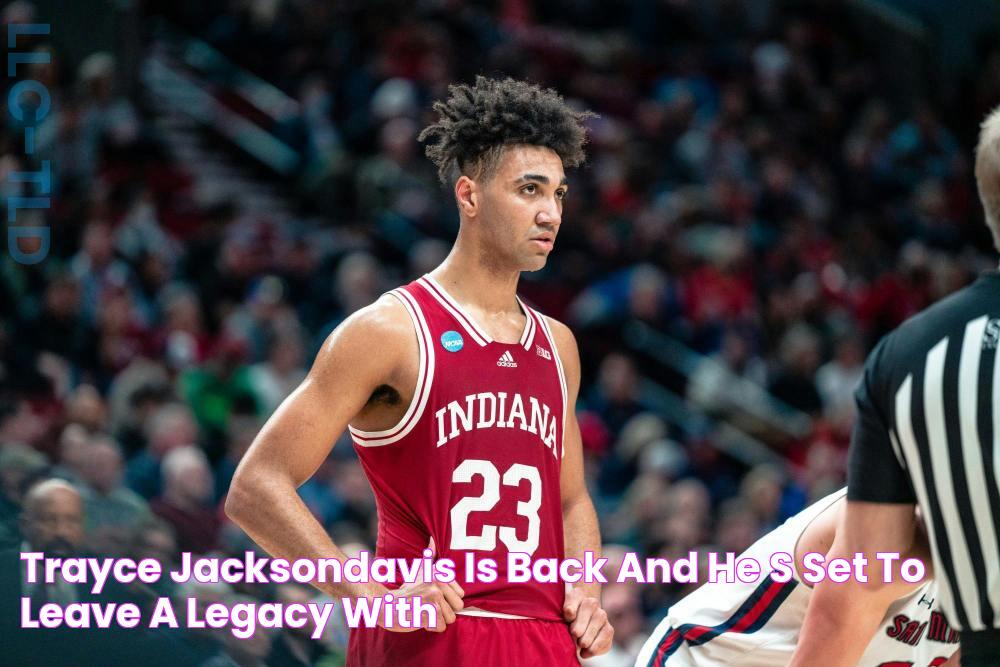 Trayce JacksonDavis is back, and he’s set to leave a legacy with