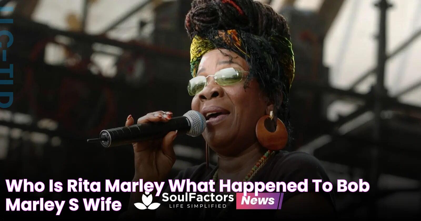 Who Is Rita Marley? What Happened to Bob Marley's Wife?