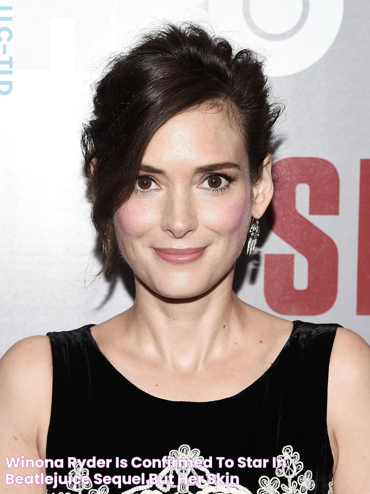 Winona Ryder Is Confirmed to Star in Beatlejuice Sequel???but Her Skin