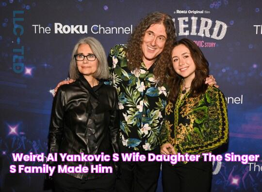 "Weird Al" Yankovic's Wife & Daughter The Singer's Family Made Him