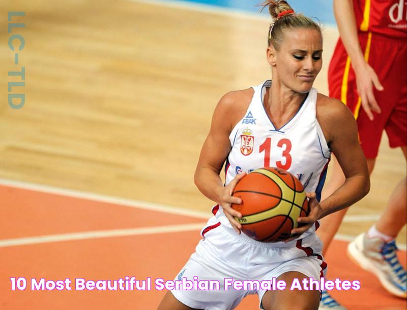 10 most beautiful Serbian female athletes