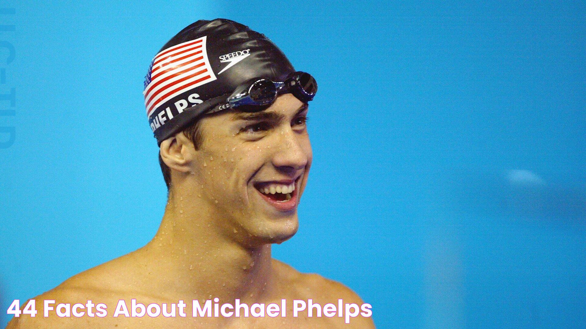 44 Facts About Michael Phelps