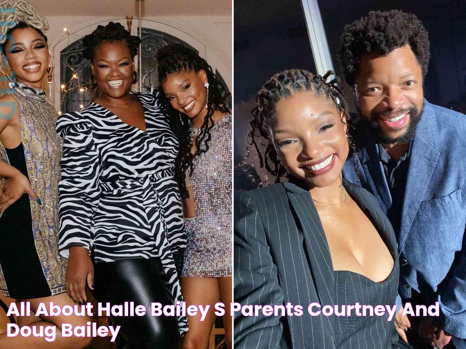 All About Halle Bailey's Parents, Courtney and Doug Bailey