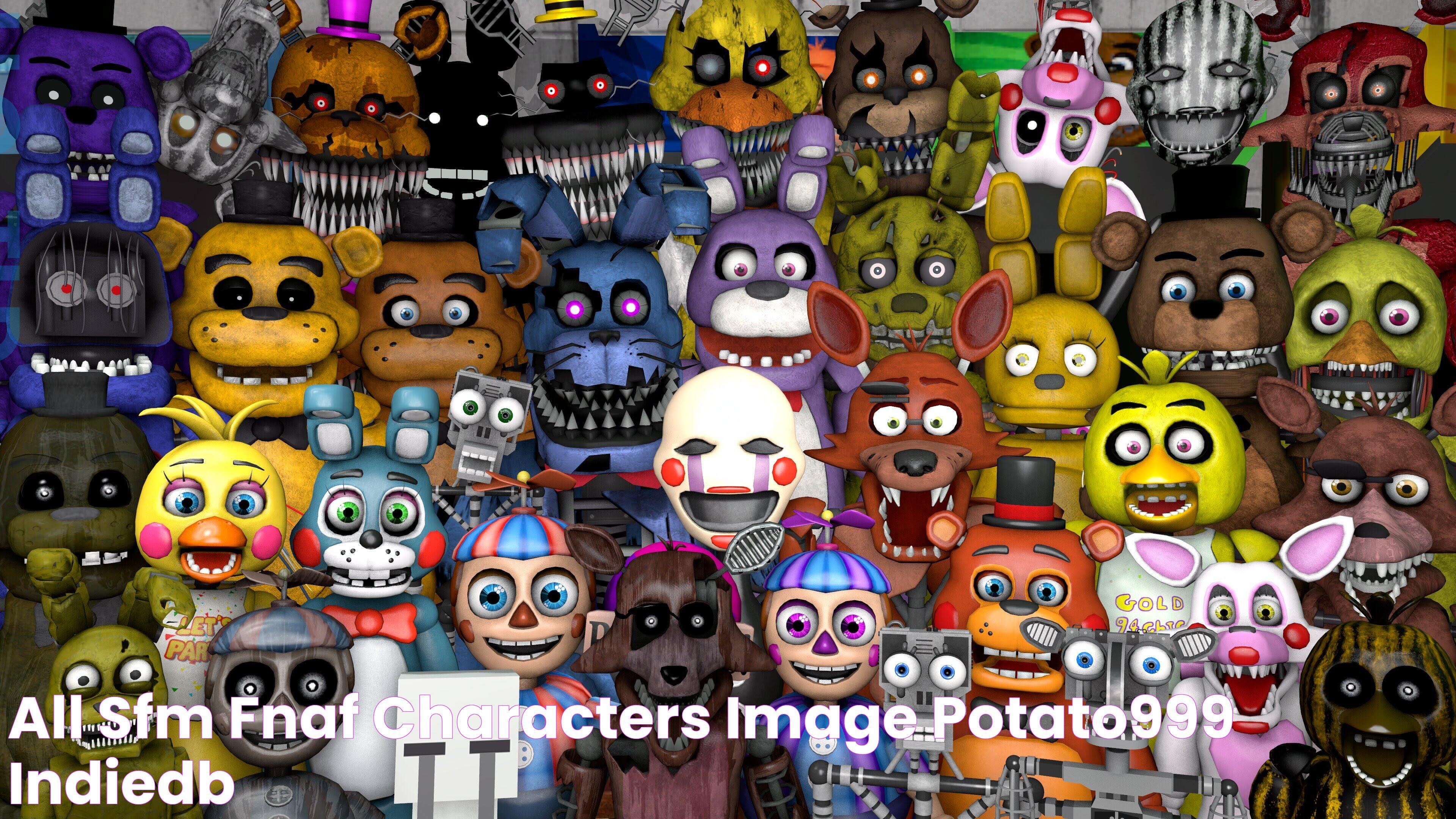 All SFM FNaF characters!!!! image Potato999 IndieDB