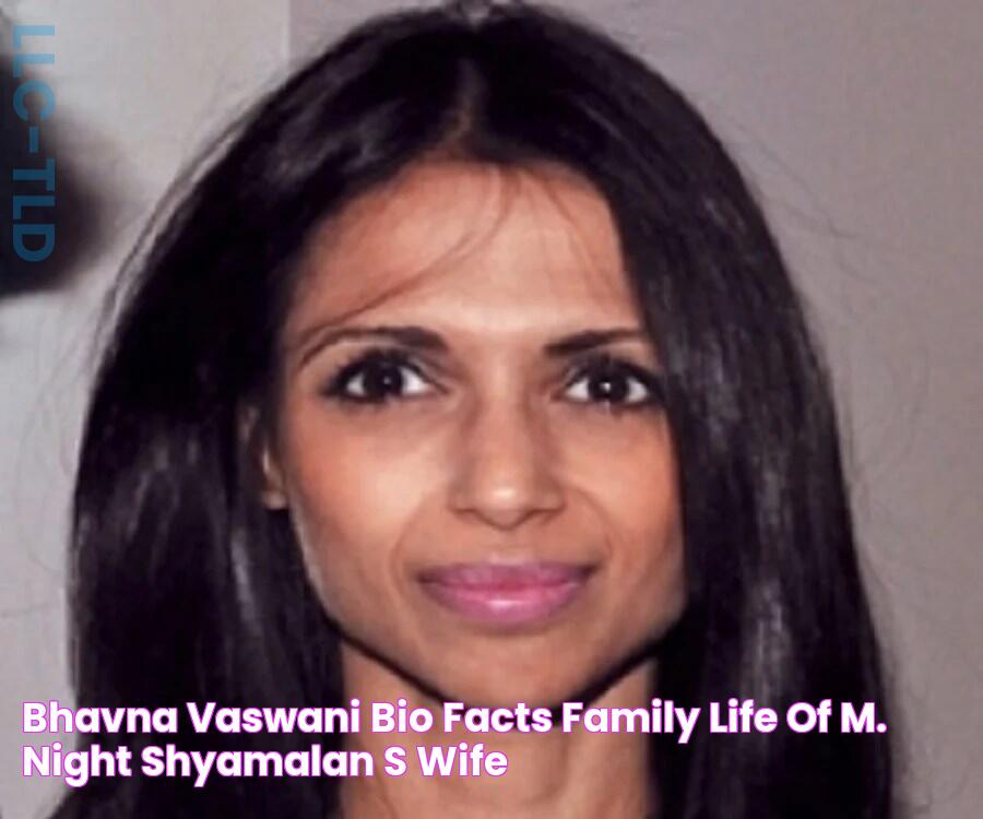 Bhavna Vaswani Bio, Facts, Family Life of M. Night Shyamalan's Wife