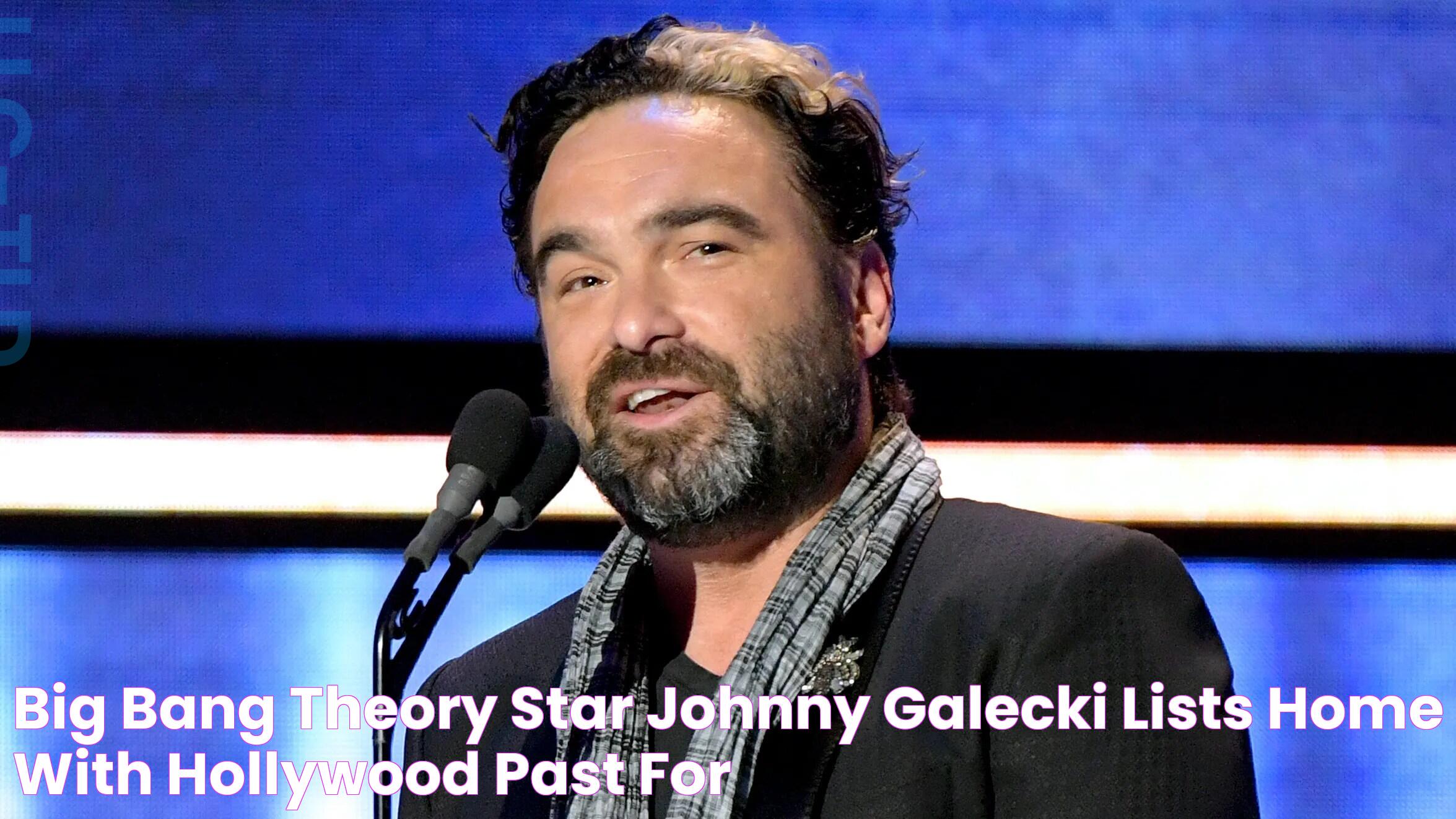 Big Bang Theory Star Johnny Galecki Lists Home With Hollywood Past for