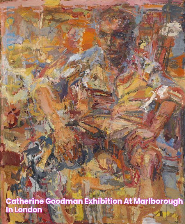 Catherine Goodman Exhibition at Marlborough in London