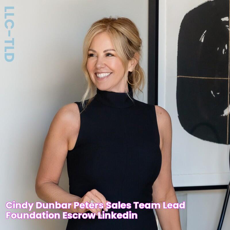 Cindy Dunbar•Peters Sales Team Lead Foundation Escrow LinkedIn