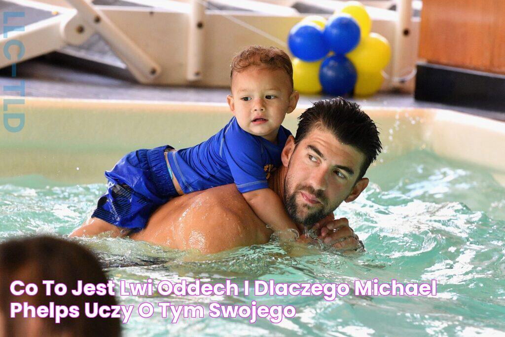 Co to jest „LWI ODDECH” i dlaczego Michael Phelps uczy o tym swojego