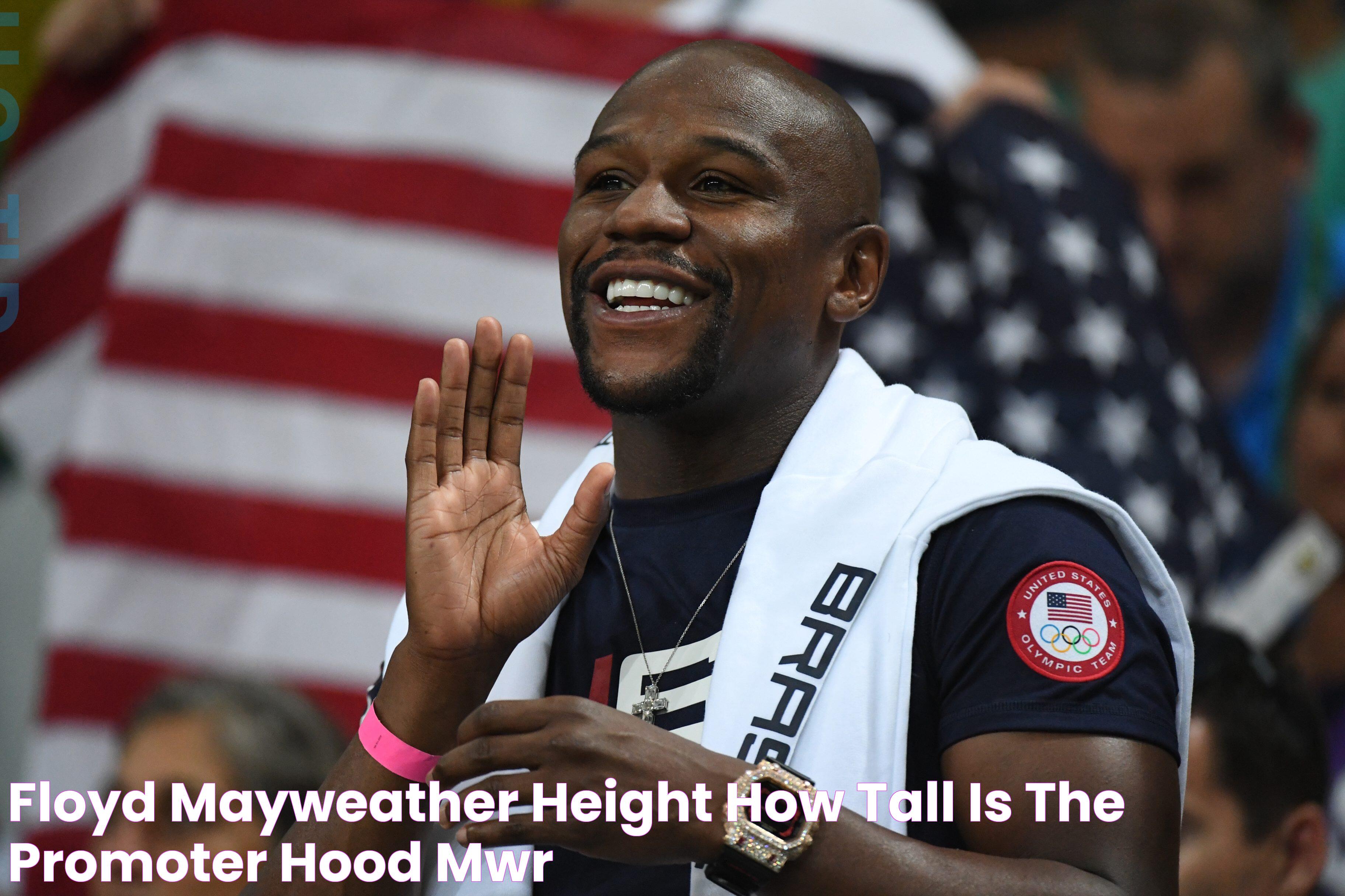 Floyd Mayweather Height How Tall is The Promoter? Hood MWR