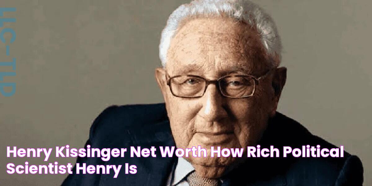 Henry Kissinger Net Worth How Rich Political Scientist Henry Is