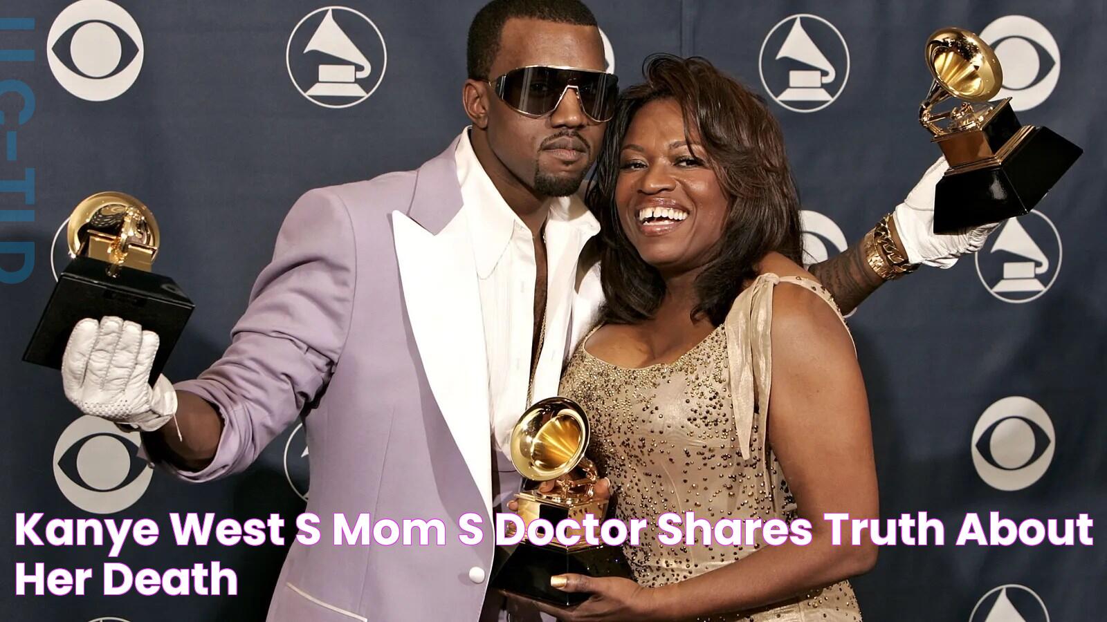 Kanye West’s Mom’s Doctor Shares Truth About Her Death