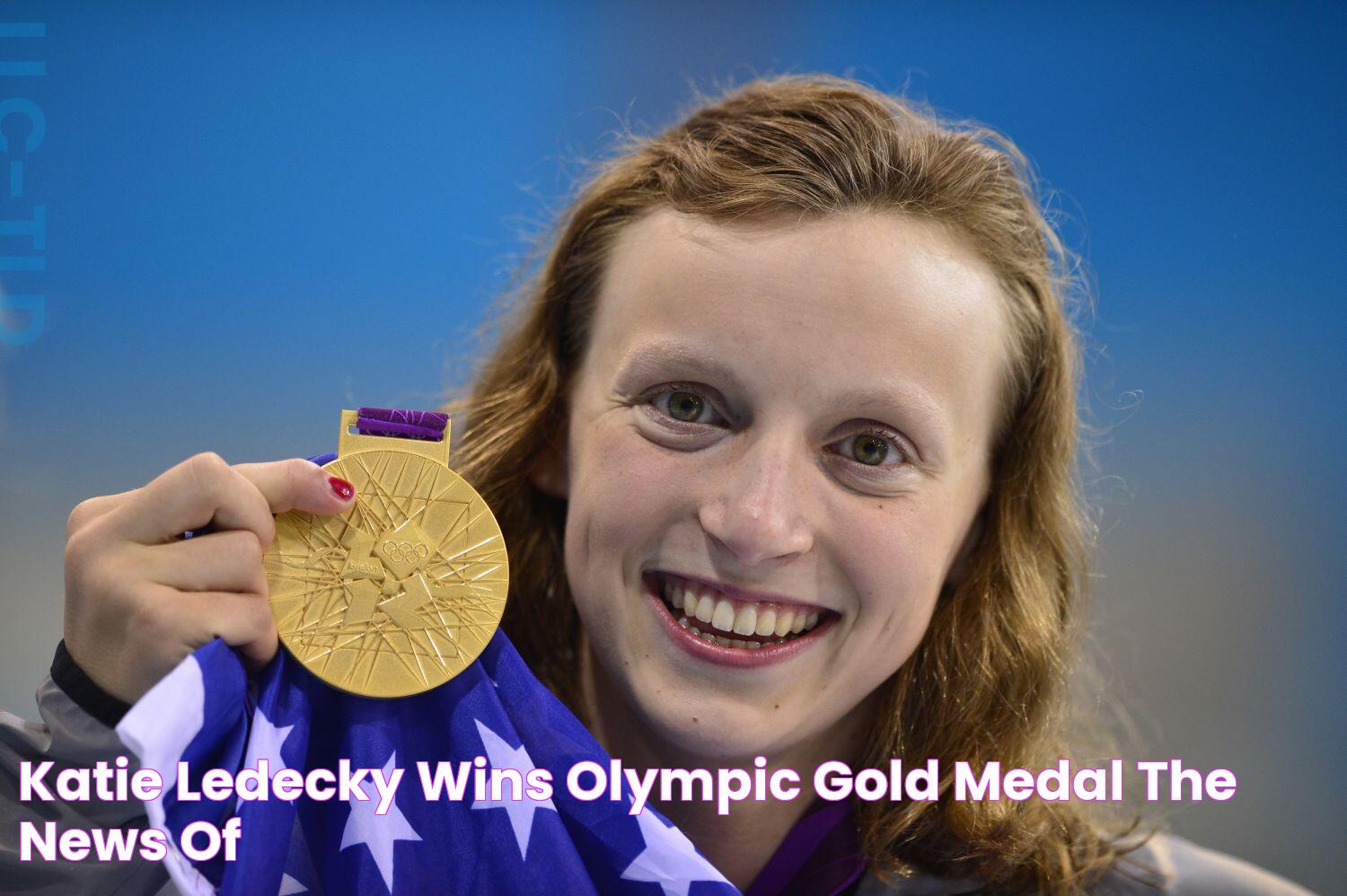 Katie Ledecky wins Olympic gold medal The News Of