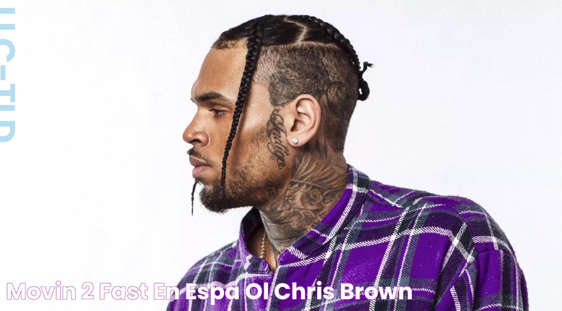 MOVIN ' 2 FAST (EN ESPAÑOL) Chris Brown