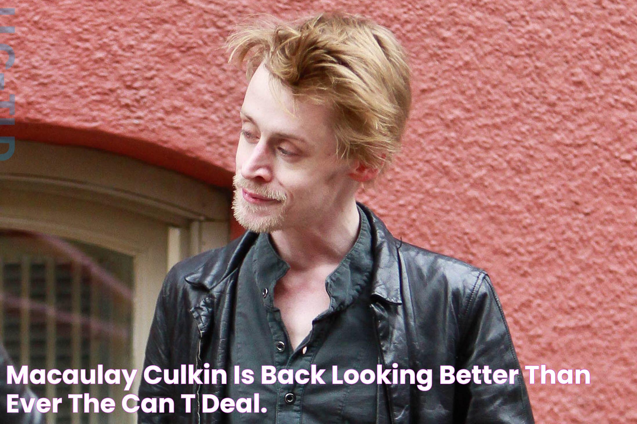 Macaulay Culkin is back looking better than ever & the can't deal.