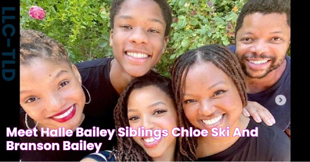 Meet Halle Bailey Siblings Chloe Ski And Branson Bailey