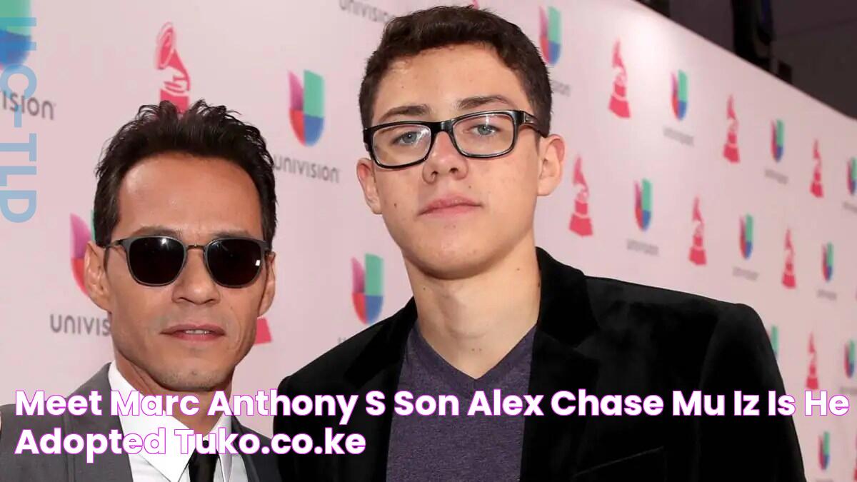 Meet Marc Anthony's son, Alex 'Chase' Muñiz Is he adopted? Tuko.co.ke