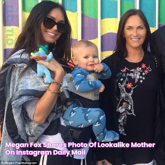 Megan Fox shares photo of lookalike mother on Instagram Daily Mail