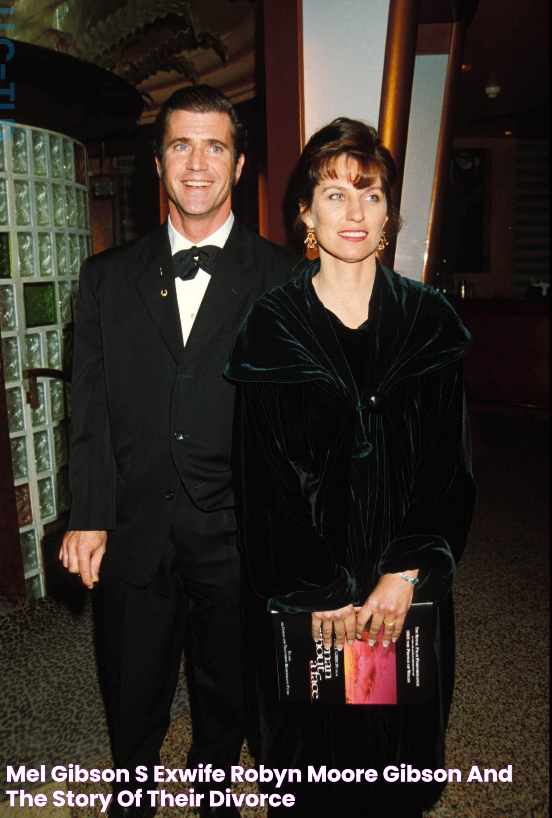 Mel Gibson’s Exwife Robyn Moore Gibson and the Story of Their Divorce