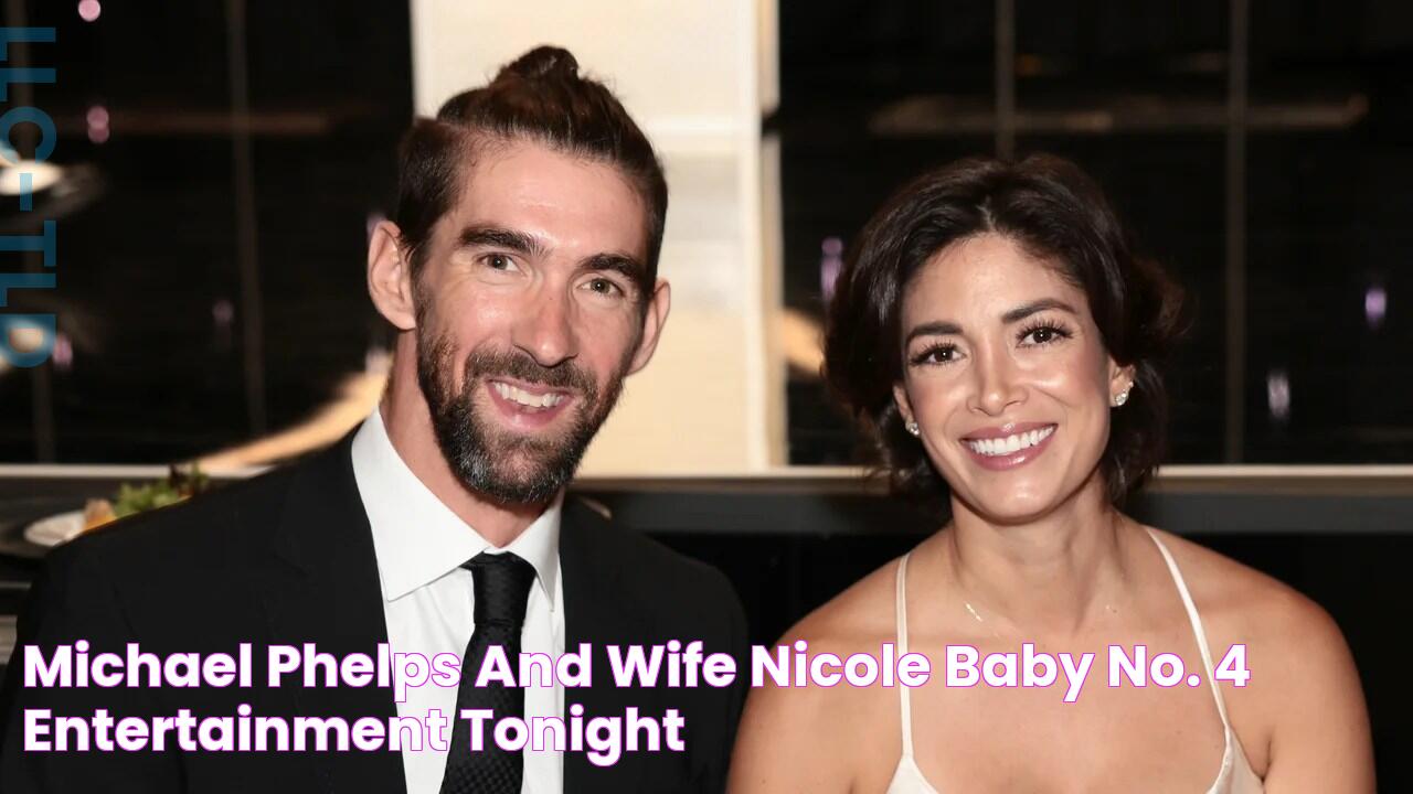 Michael Phelps and Wife Nicole Baby No. 4 Entertainment Tonight