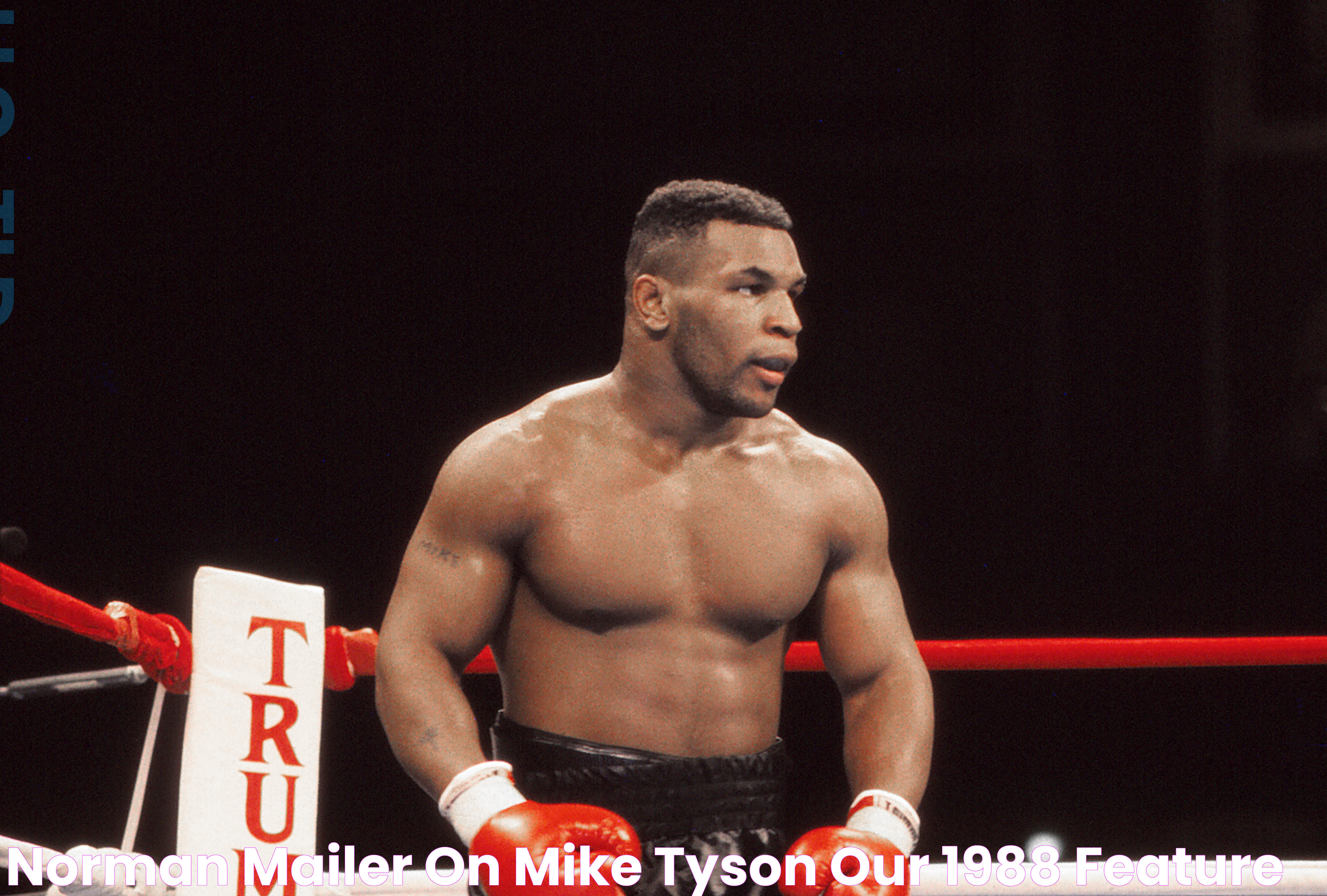 Norman Mailer on Mike Tyson Our 1988 Feature