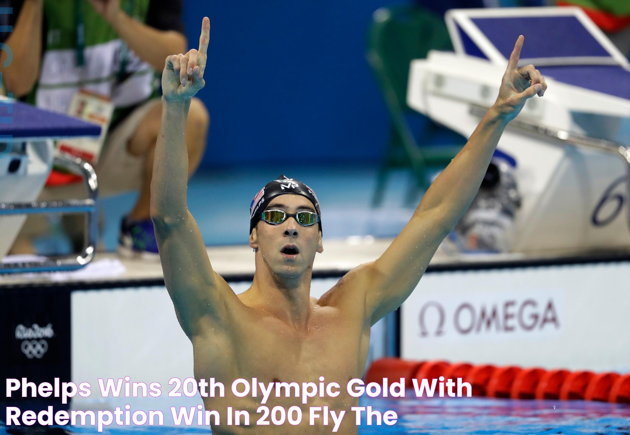 Phelps wins 20th Olympic gold with redemption win in 200 fly The