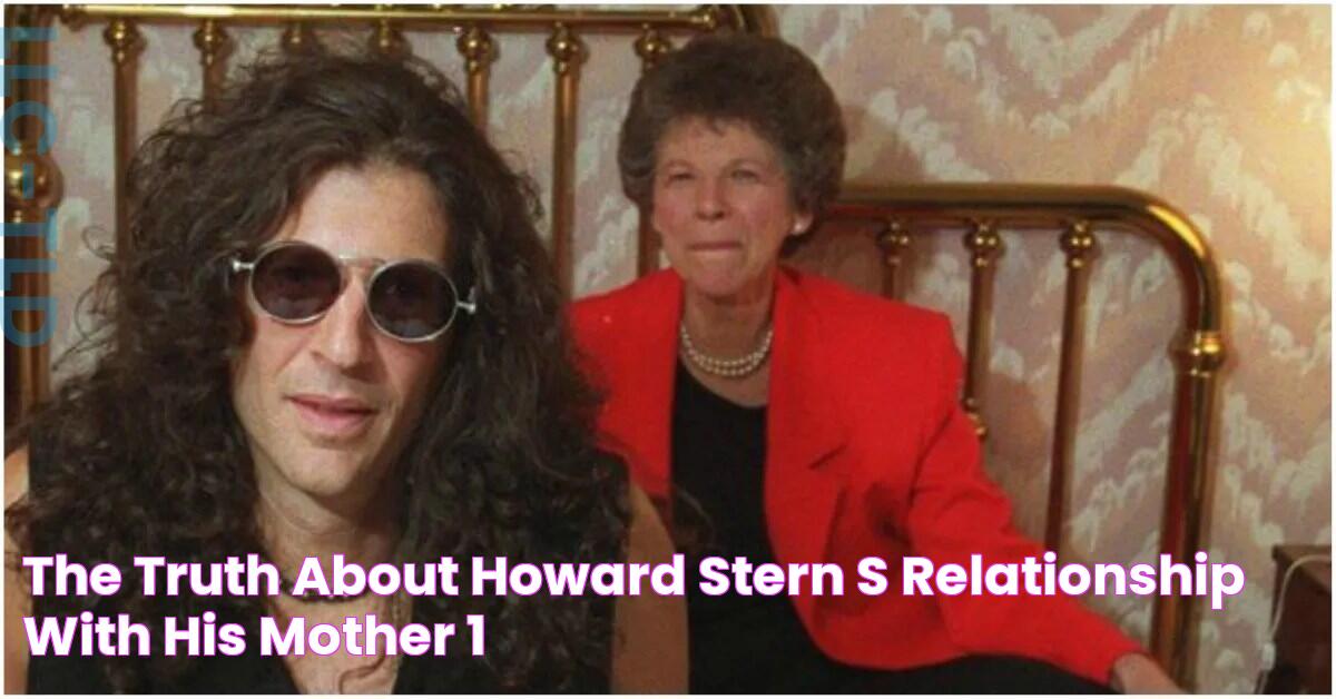 The Truth About Howard Stern's Relationship With His Mother