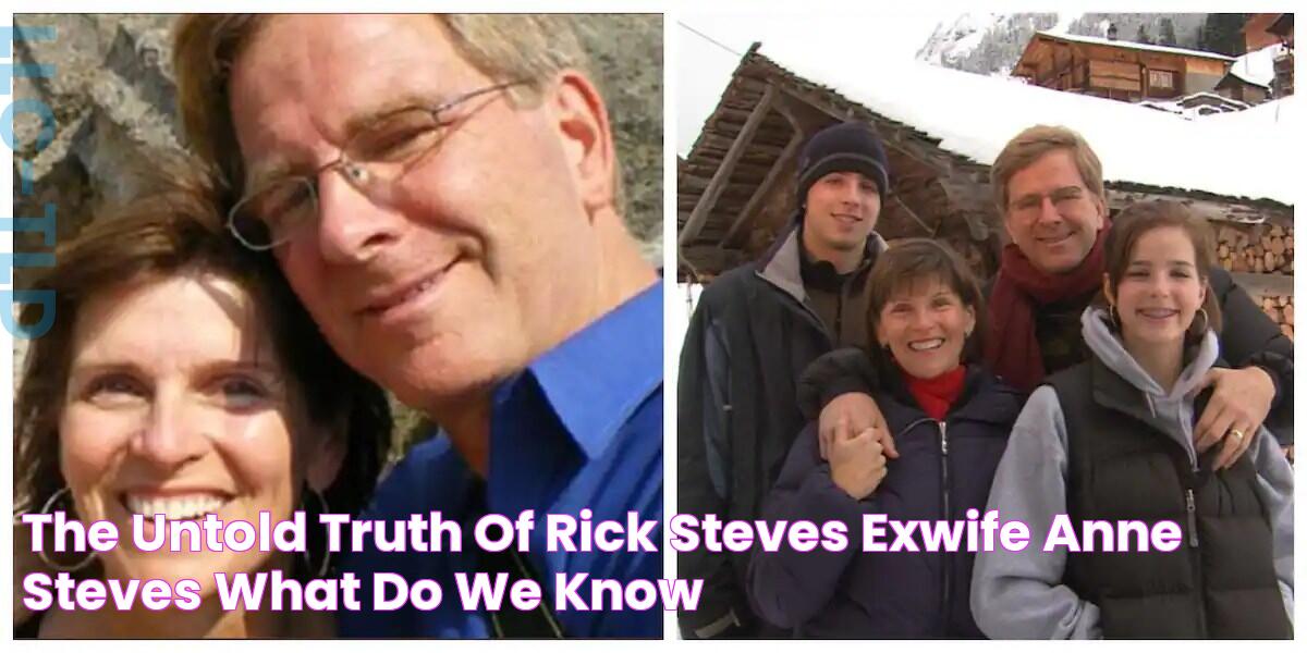 The untold truth of Rick Steves' exwife Anne Steves What do we know