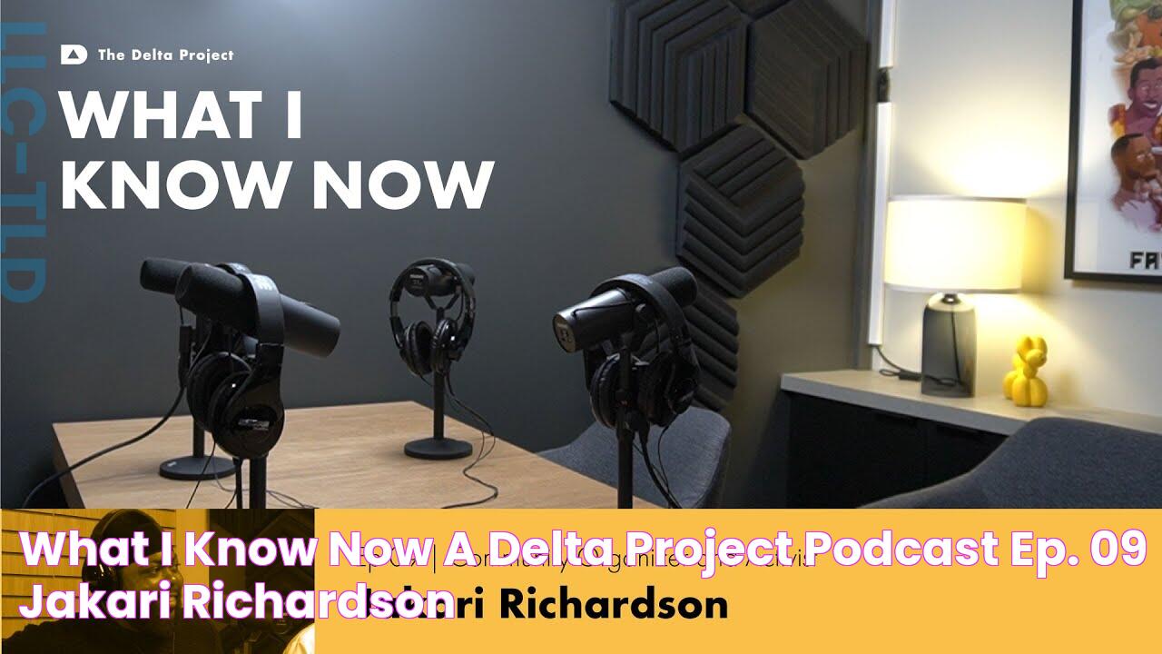 What I Know Now A Delta Project Podcast Ep. 09 Jakari Richardson