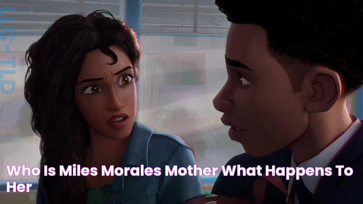 Who Is Miles Morales’ Mother? What Happens to Her?