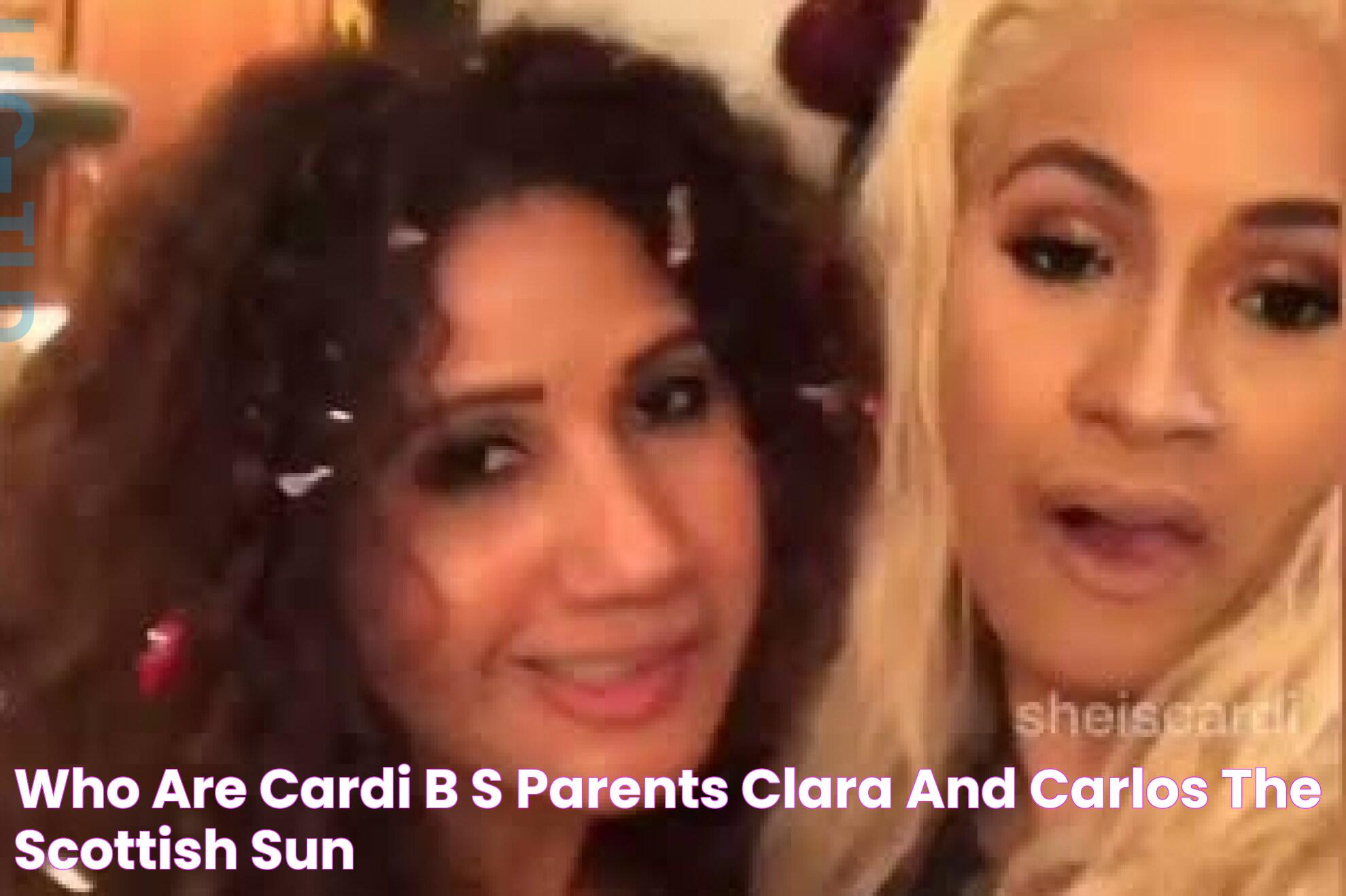 Who are Cardi B's parents Clara and Carlos? The Scottish Sun