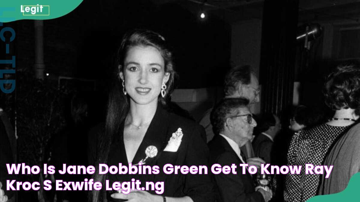 Who is Jane Dobbins Green? Get to know Ray Kroc's exwife Legit.ng