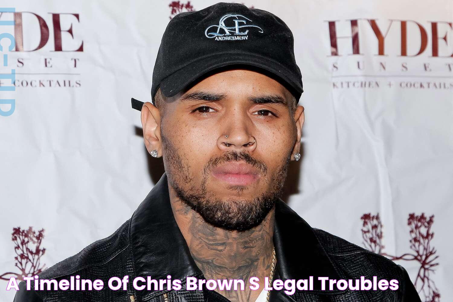 A Timeline of Chris Brown's Legal Troubles