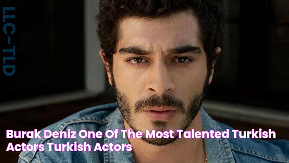 Burak Deniz One of the Most Talented Turkish Actors Turkish Actors