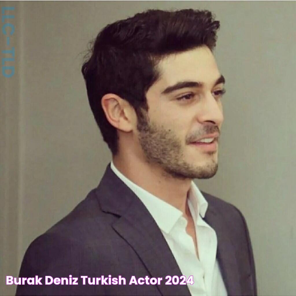 Burak Deniz Turkish Actor [2024]