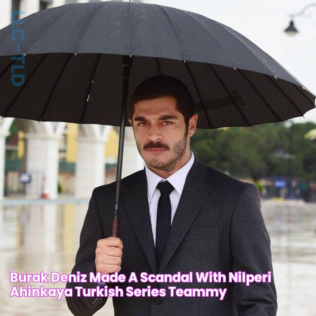 Burak Deniz made a scandal with Nilperi Şahinkaya Turkish Series Teammy