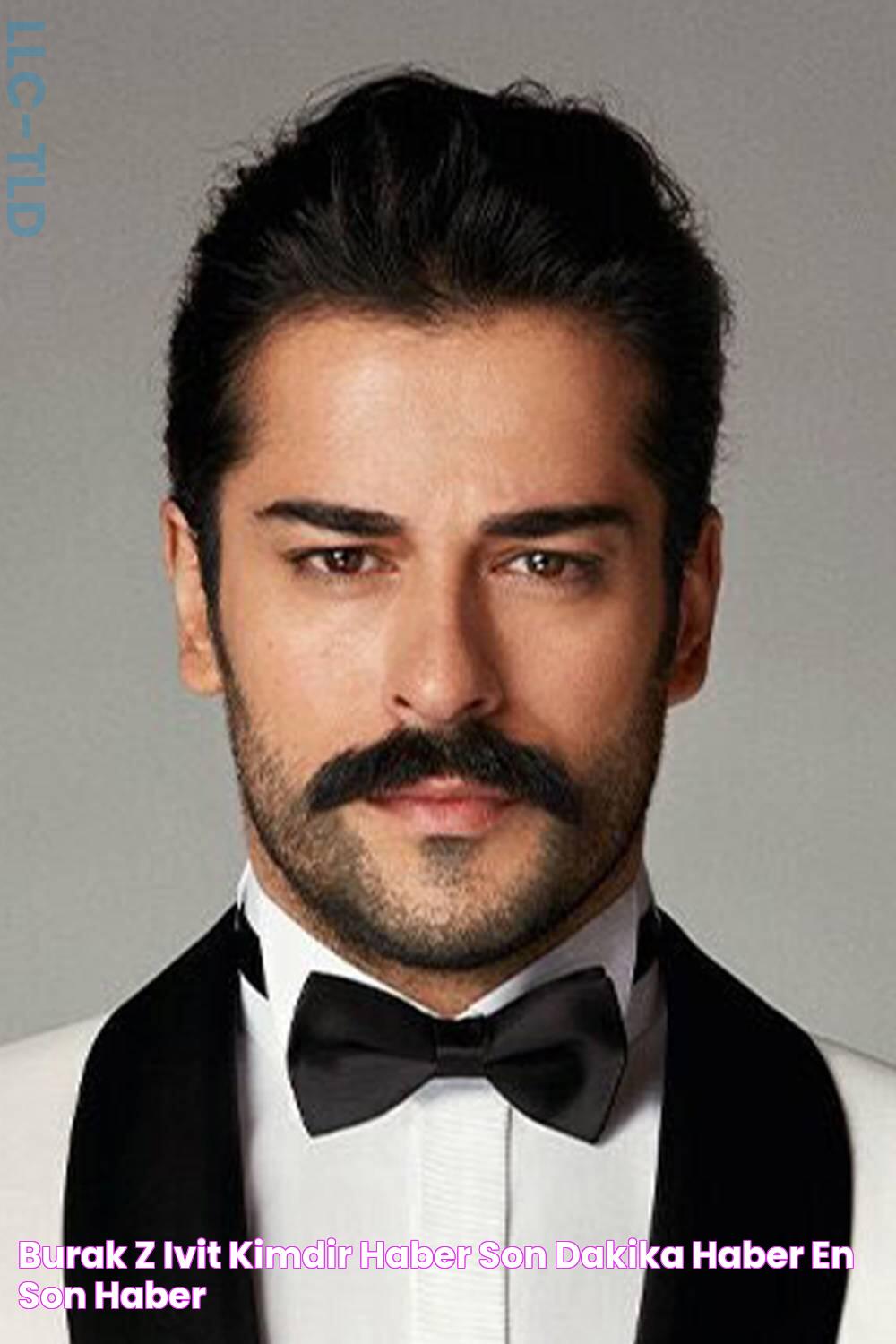 Burak Özçivit kimdir? › Haber Son dakika haber En son haber