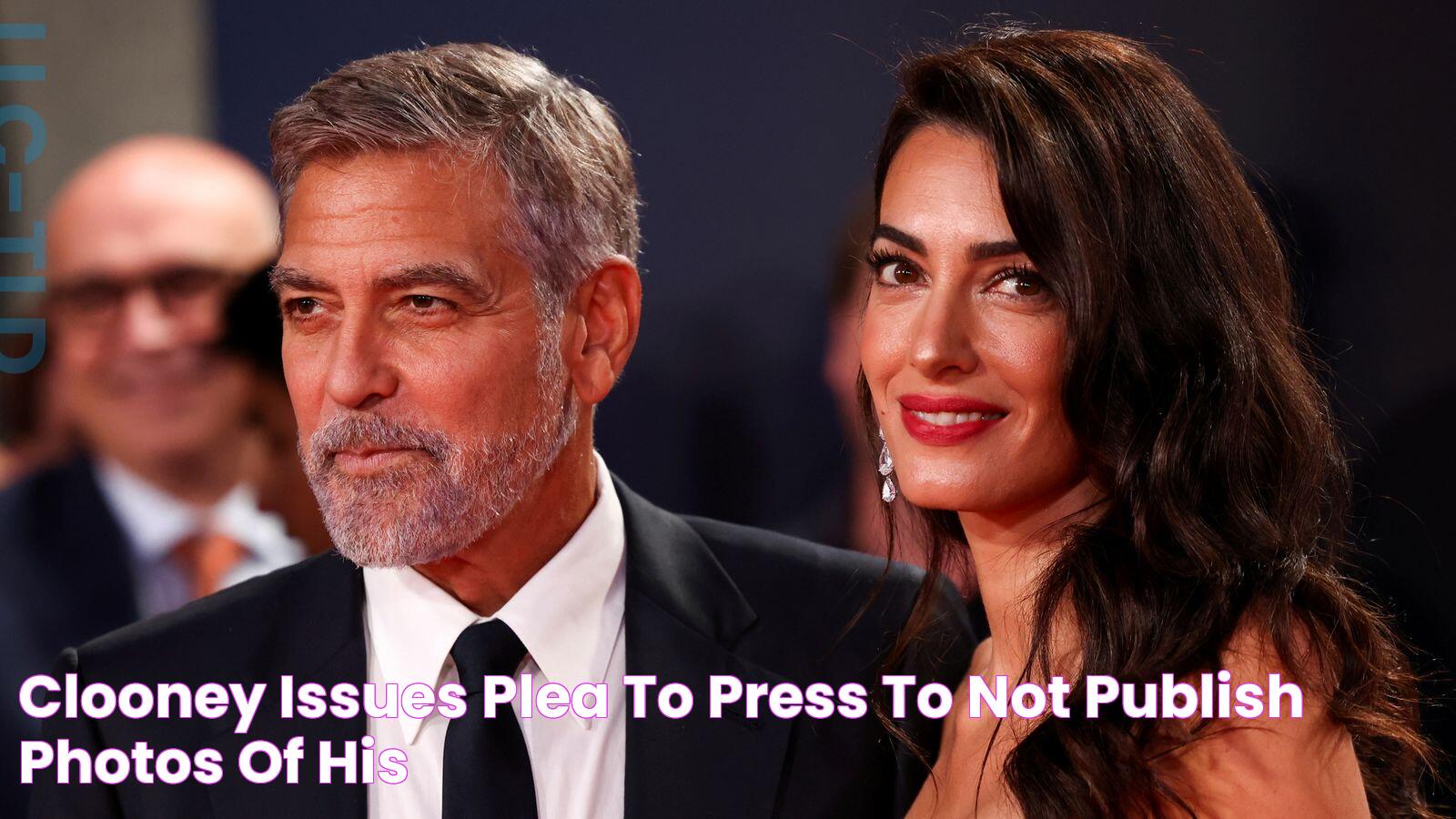 Clooney issues plea to press to not publish photos of his