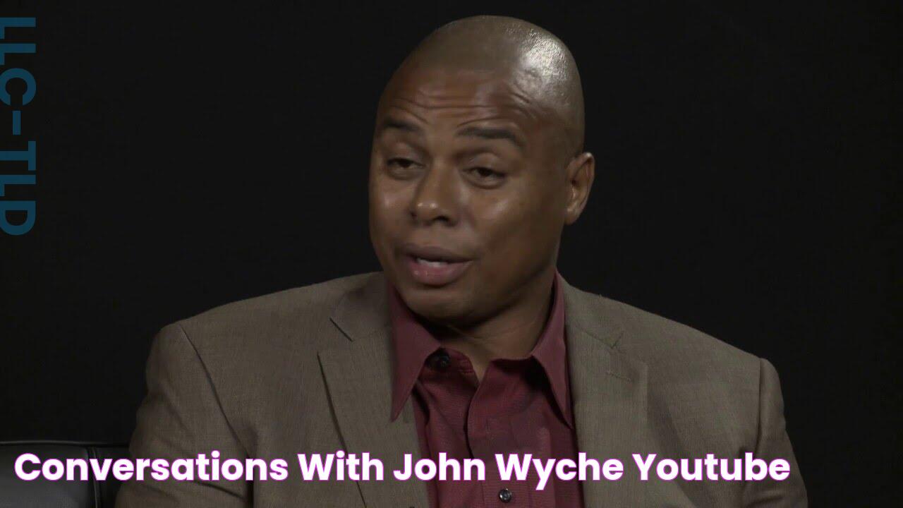 Conversations with John Wyche YouTube