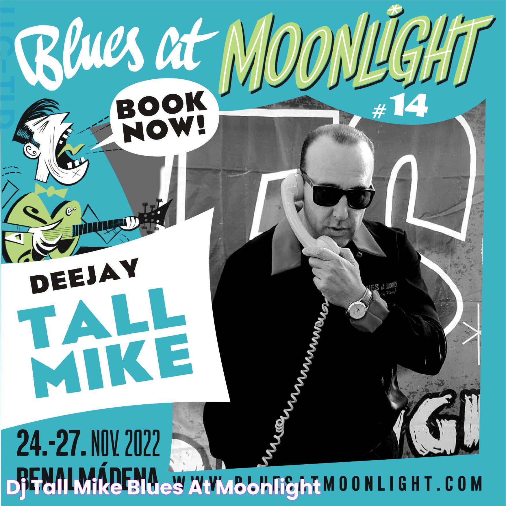 DJ Tall Mike Blues at Moonlight