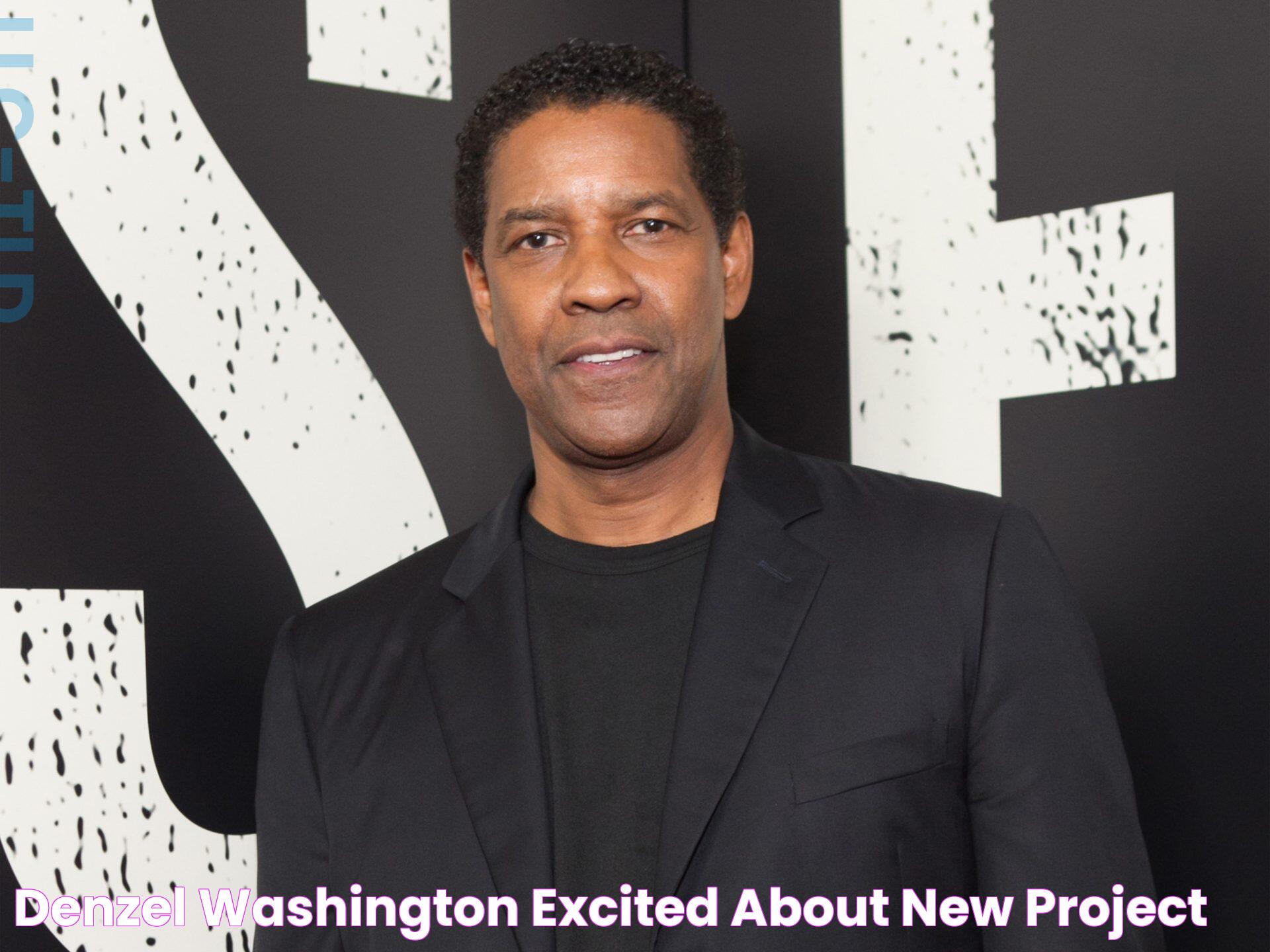 Denzel Washington excited about new project