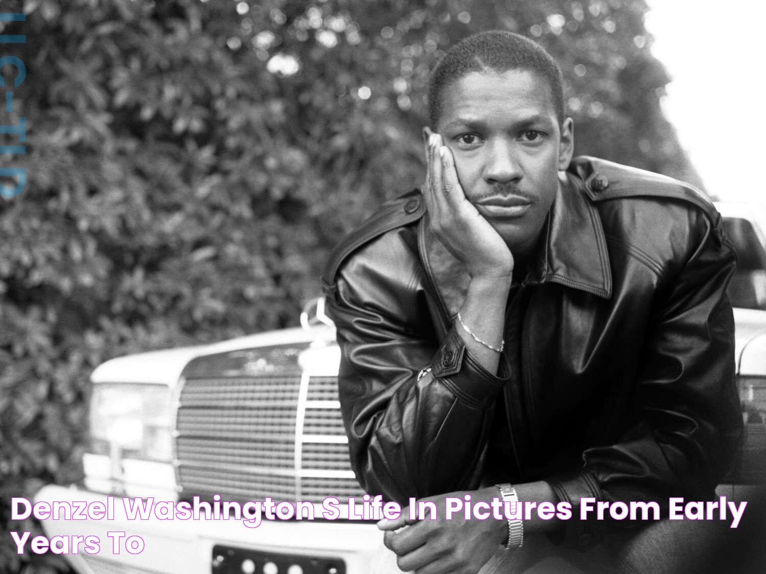 Denzel Washington's Life in Pictures, from Early Years to