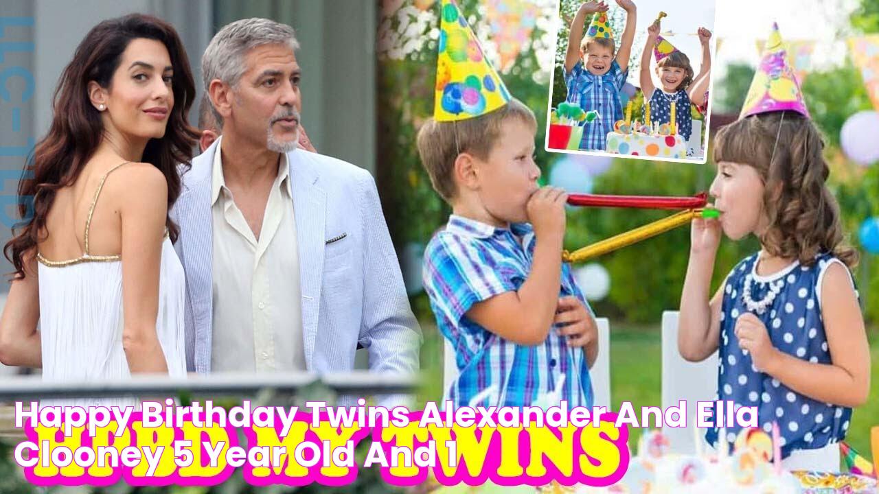 Happy Birthday Twins Alexander and Ella Clooney, 5 year old, and