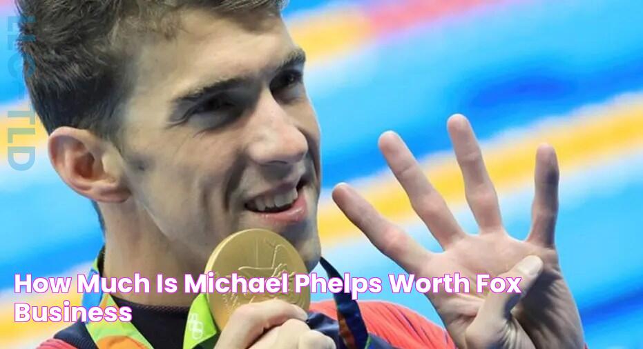 How Much is Michael Phelps Worth? Fox Business