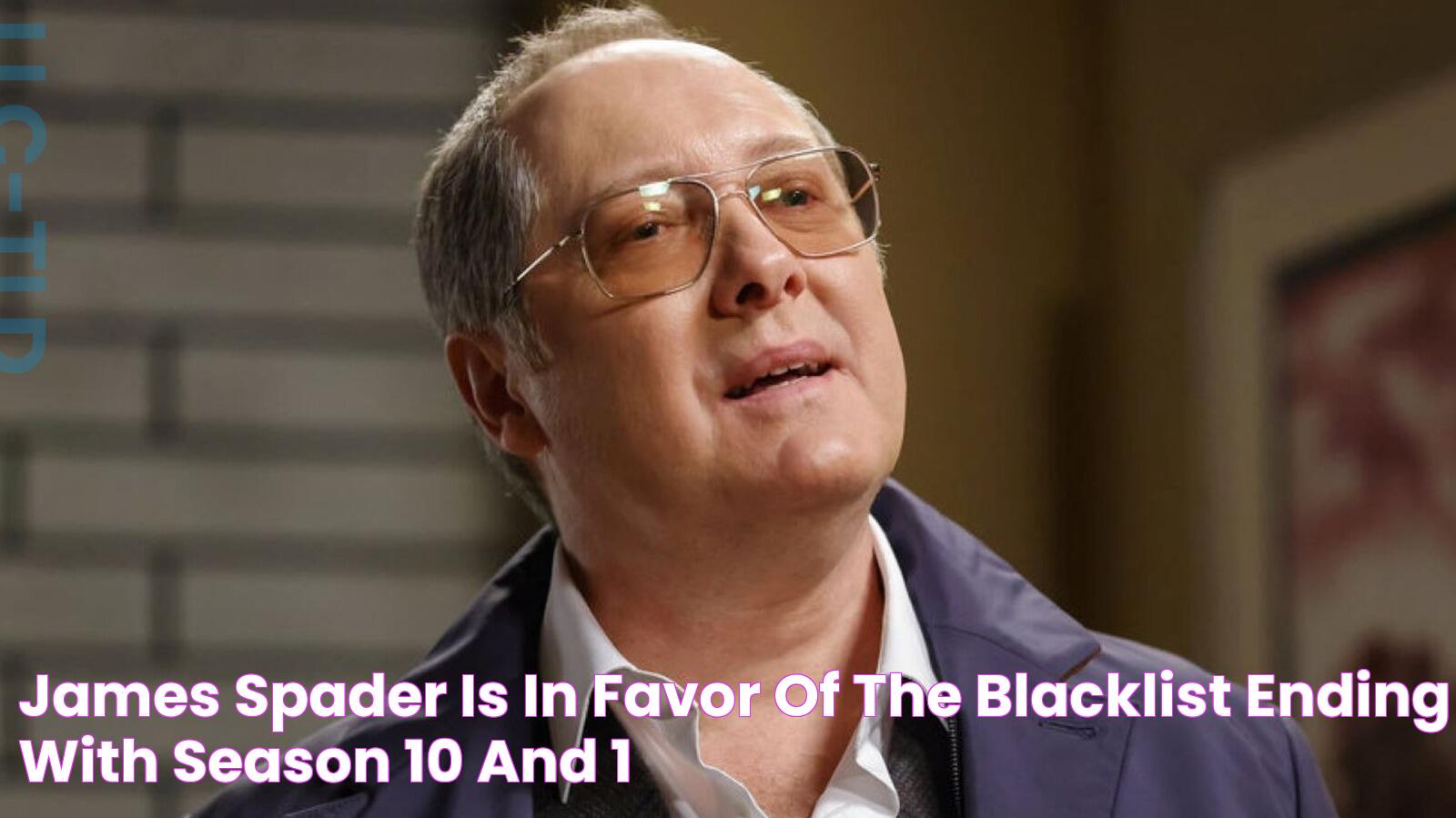 James Spader Is In Favor Of The Blacklist Ending With Season 10 (And