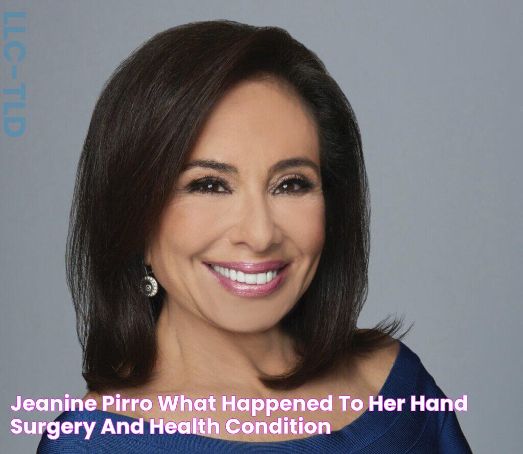 Jeanine Pirro What Happened To Her Hand? Surgery And Health Condition