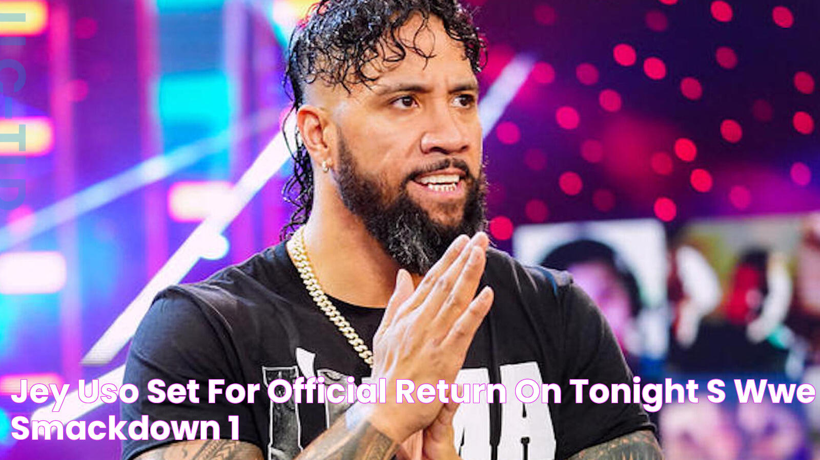 Jey Uso Set For Official Return On Tonight's WWE SmackDown